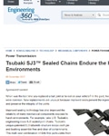 Las cadenas SJ3® de Tsubaki con uniones selladas soportan los entornos más rigurosos (Tsubaki SJ3® Sealed Joint Chains Endure the Harshest Environments)